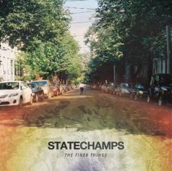 State Champs : The Finer Things